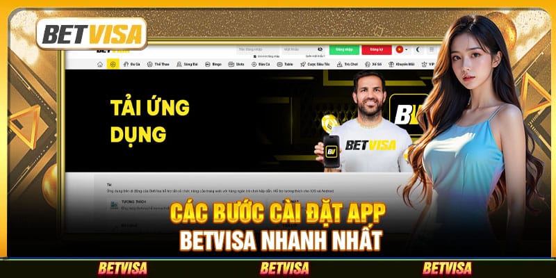 Các bước cài đặt app Betvisa nhanh nhất
