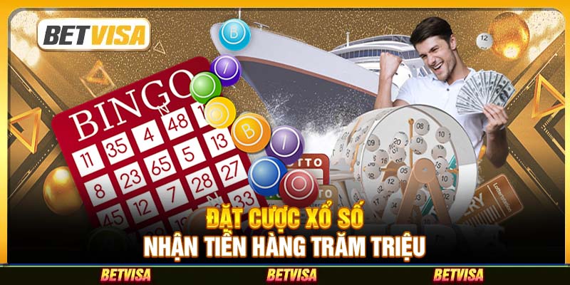 Đặt cược xổ số nhận tiền hàng trăm triệu
