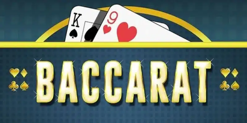 Luật chơi baccarat không thể bỏ qua